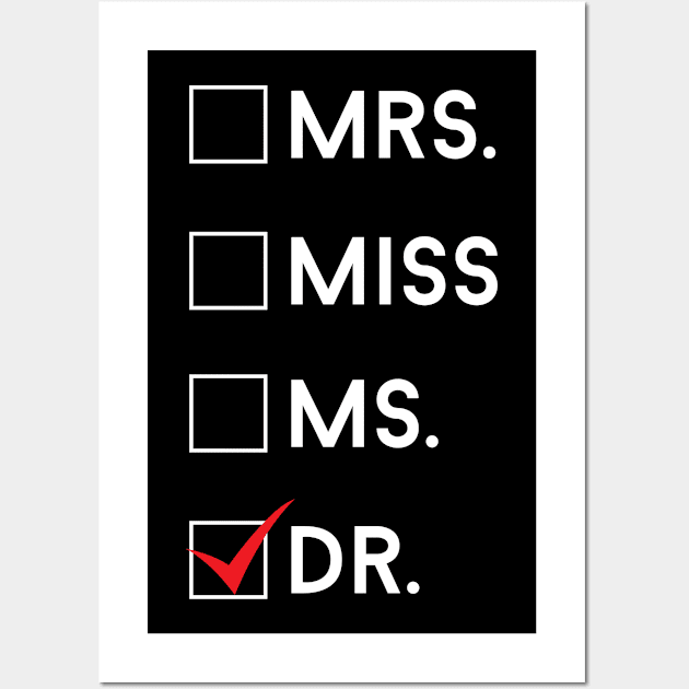 phd doctor doctor doctoral student doctoral degree Wall Art by OfCA Design